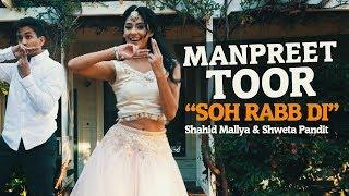 Manpreet Toor | "Soh Rabb Di" (ft. Tarun)