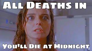 All Deaths in You'll Die at Midnight (1986)