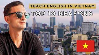 Top 10 Reasons To Teach English in Vietnam