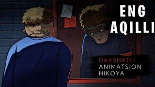 Eng Aqilli | Qoʻrqinchli Animatsion Hikoya | bilol | Horror Animation Story | 