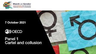 Panel 1. Cartel and collusion – OECD event “Gender Inclusive Competition Policy: Ways Forward”