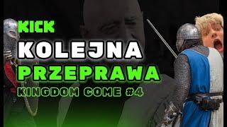 KOLEJNA PRZEPRAWA GARBATEGO RYCERZA ️ - KINGDOM COME #4