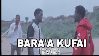 BARA' A KUFAI Official Teaser Hausa Series//Alhussain Records Tv