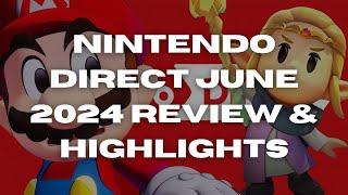 Nintendo Direct June 2024 Review & Highlights