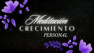 CRECIMIENTO PERSONAL  - MEDITACIÓN 