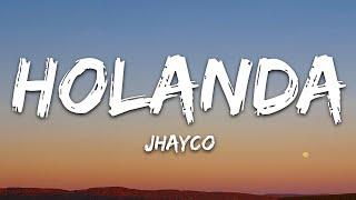 Jhayco - Holanda (Letra/Lyrics)