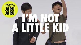 『I’m Not a Little Kid』 JAPANESE COMEDY