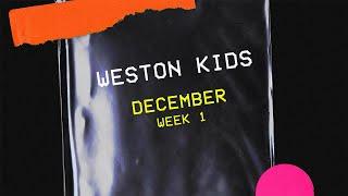 Weston Kids Online - December: Week 1