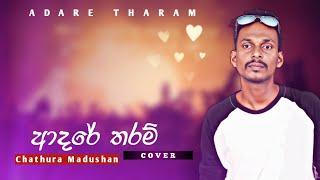 Adare Tharam Cover - Chathura Madushan