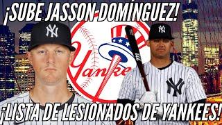 ÚLTIMAS NOTICIAS ¡YANKEES SUBE A JASSON DOMÍNGUEZ!