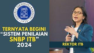 BEGINI SISTEM PENILAIAN SNBP ITB 2024