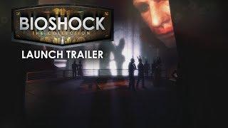 BioShock: The Collection Launch Trailer