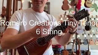 Romero Creations Tiny Tenor 6 String Ukulele/Guilele TT6-K Demo at Aloha City Ukes