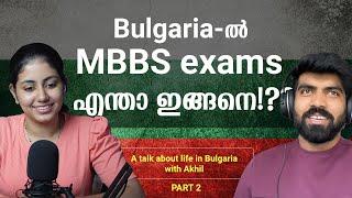 How MBBS exams in Bulgaria? | Akhil - MBBS Student | Bulgaria | 2 | 4inDegree