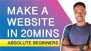 How To Make a Website in 20mins - Absolute Beginners