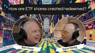 How are ETF shares created and redeemed?