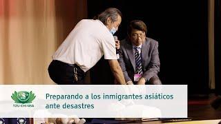 Preparando a los inmigrantes asiáticos ante desastres