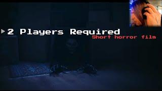 2 PLAYERS REQUIRED | Short Horror Film by Cameron Gallagher 