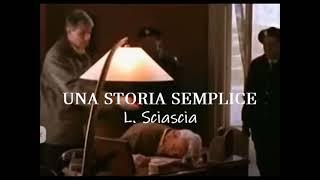 UNA STORIA SEMPLICE, di Leonardo Sciascia