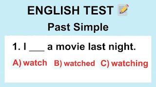 English Test: Past Simple : Verb Tenses – Past Simple Test Your English Skills #englishquiz