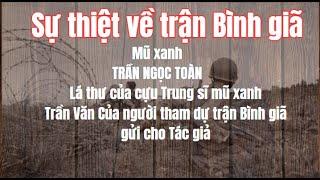 Sự thiệt về trận Bình giã - Lá thư của cựu Trung sĩ Trần Văn Của gửi Mũ xanh Trần Ngọc Toàn