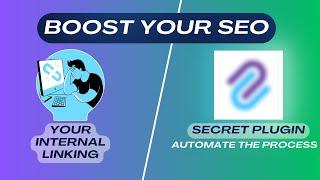 Boost Your SEO: Pro Internal Linking with This Secret Plugin!