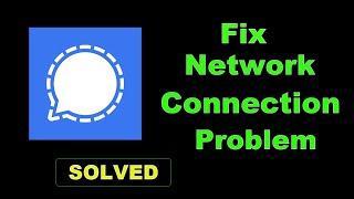 How To Fix Signal App Network Connection Error Android & Ios - Signal App Internet Connection