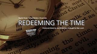 Redeeming the Time | Baptist Music Virtual Ministry | Ensemble