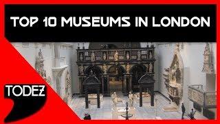 Top 10 Museums in London