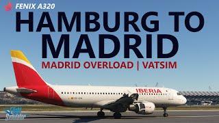MSFS | Fenix A320 Iberia Ops - Madrid Overload on VATSIM! Hamburg to Madrid [RTX4090]