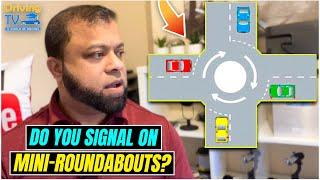 DO YOU SIGNAL ON MINI-ROUNDABOUTS? Mini-Roundabouts Signal Explained!