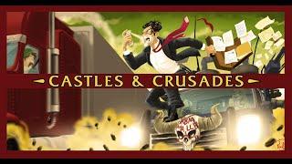 Castles & Crusades - An Impromptu Overview