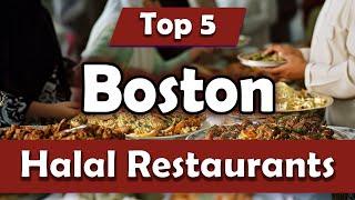 Top 5 Halal Restaurants in Boston - English