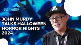 John Murdy Talks Halloween Horror Nights 2024