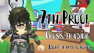 7th Cross Trading Proof || Adopt Me Pets For Robux || Caty (Official)