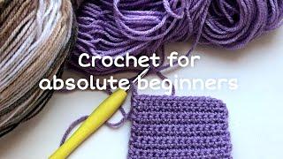 How to crochet for absolute beginners | Basic stitches