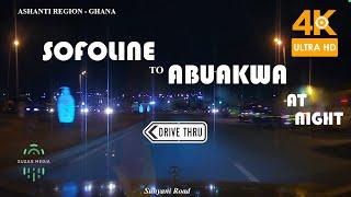 Sofoline to Abuakwa Night drive Kumasi Ghana 4K