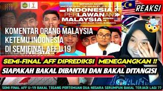 BAKAL SERU NIH  PERTEMUAN PALING DINANTIKAN SEMI FINAL MALAYSIA VS INDONESIA 