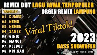 FULL ALBUM LAGU JAWA REMIX DUT LAMPUNG || ORGEN REMIX LAMPUNG TERBARU 2023