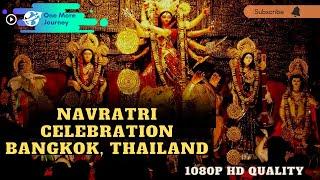 Navratri Celebration in Bangkok Thailand 2022 | Part -2 | Full HD 1080p