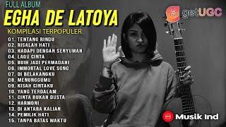 TENTANG RINDU "EGHA DE LATOYA" FULL ALBUM AKUSTIK TERBAIK SEPANJANG MASA