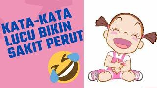 kata-kata lucu bikin ngakak #katalucu  #lucubanget  #lucungakak