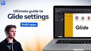 Glide tutorial: the ultimate guide to Glide settings and getting started (step-by-step)