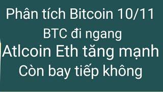 Phân tích bitcoin altcoin hôm nay ngày 10/11 cập nhật thị trường crypto mới nhất hôm nay