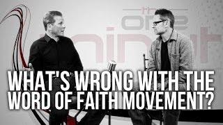 461. What's Wrong With The Word Of Faith Movement?