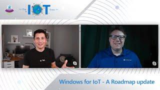 Windows for IoT - A Roadmap update