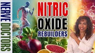 Boost Nitric Oxide and Rebuild Your Nerves - The Nerve Doctors