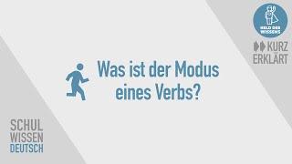 Modus eines Verbs - kurz erklärt - Schulwissen Deutsch