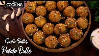 Potato Balls | Garlic Butter Potato Balls | Potato Snacks Recipes | Finger Food Ideas for Party