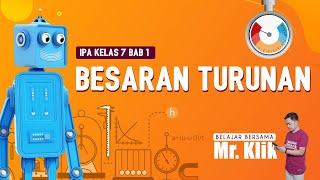 BESARAN TURUNAN | IPA KELAS 7